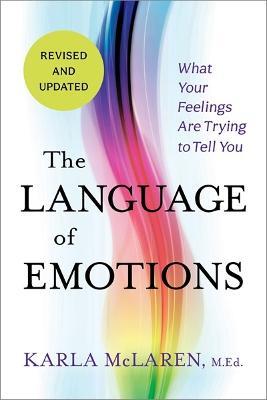 The Language of Emotions: What Your Feelings Are Trying to Tell You - Karla McLaren - cover