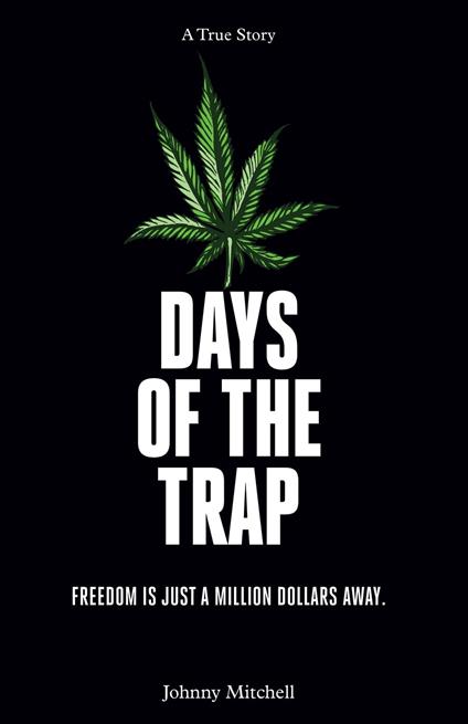 Days of the Trap