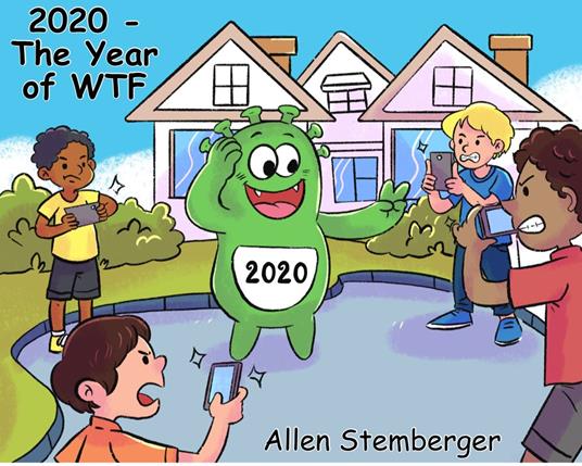 2020 - The Year of WTF