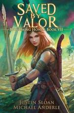 Saved By Valor: A Kurtherian Gambit Series