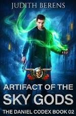 Artifact Of The Sky Gods: An Urban Fantasy Action Adventure