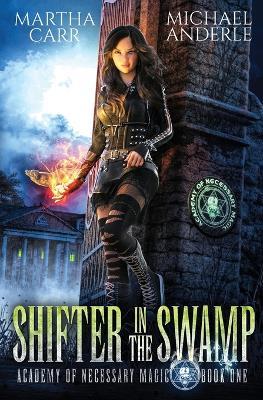 Shifter In The Swamp - Michael Anderle,Martha Carr - cover