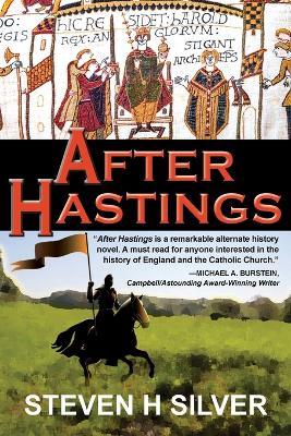 After Hastings - Steven H Silver - cover