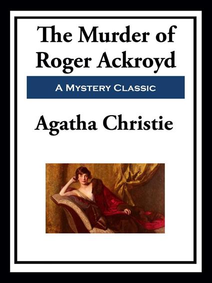 The Murder of Roger Ackroyd - Christie, Agatha - Ebook in inglese - EPUB2  con Adobe DRM