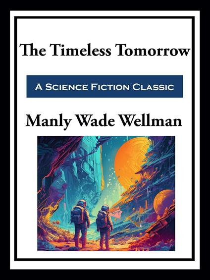 The Timeless Tomorrow