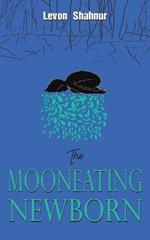 The Mooneating Newborn