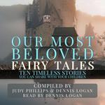 Our Most Beloved Fairy Tales - 10 Timeless Stories You Can Share With Your Children