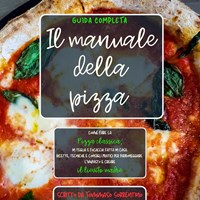 Il manuale della pizza: come fare la pizza classica, in teglia e focaccia  fatta in casa. Ricette, tecniche e consigli pratici per padroneggiare  l'impasto e creare il lievito madre. Guida completa - Sorrentino, Tommaso -  Audiolibro