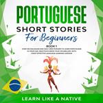 Portuguese Short Stories for Beginners Book 1