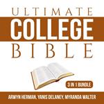 Ultimate College Bible Bundle: 3 in 1 Bundle, Make College Count, Your College Experience, and College Knowledge