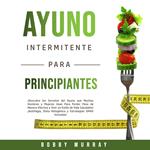 Ayuno Intermitente Para Principiantes