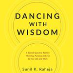 Dancing With Wisdom