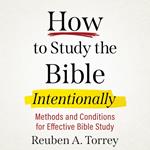 How to Study the Bible Intentionally