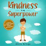 Kindness is my Superpower