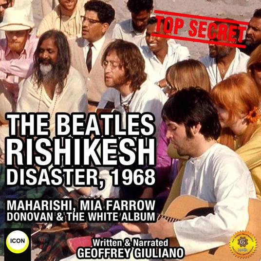 The Beatles Rishikesh Disaster, 1968