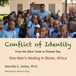 Conflict Of Identity: From The Slave Trade To The Present Day