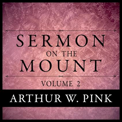 Sermon on the Mount, Volume 2