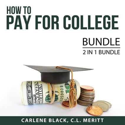 How to Pay for College Bundle, 2 IN 1 Bundle: Student Loans and Paying for College