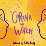 Corona: The Witch