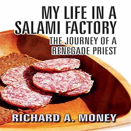 My Life in a Salami Factory