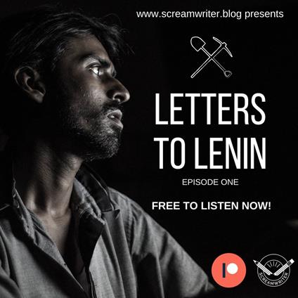 Letters To Lenin - Episode One
