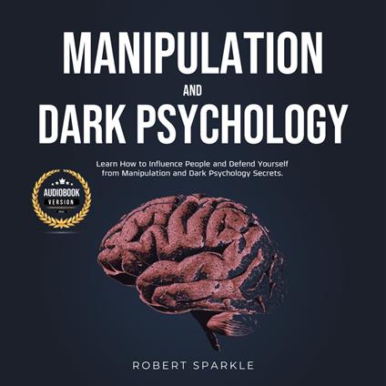 Manipulation and Dark Psychology