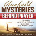 Unfold Mysteries Behind Prayer