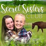 Secret Sisters Club, The