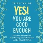 Yes! You Are Good Enough