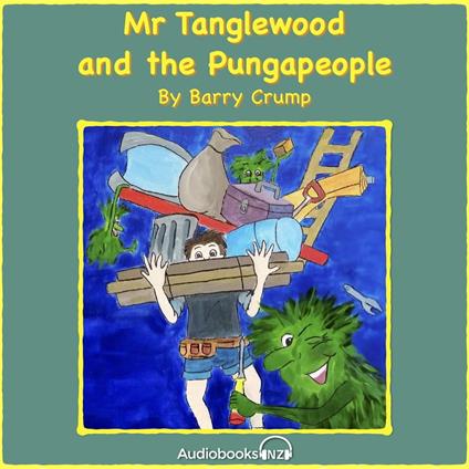 Mr Tanglewood and the Pungapeople