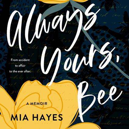 Always Yours, Bee