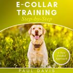 E-collar Training Step-by-Step