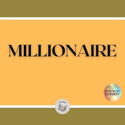 MILLIONAIRE