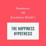 Summary of Jonathan Haidt’s The Happiness Hypothesis