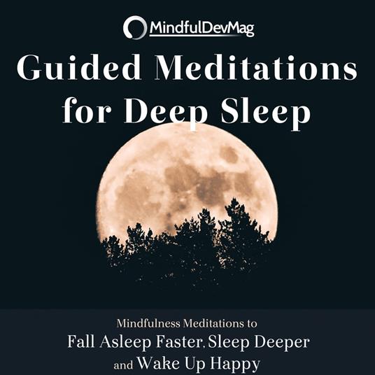 Guided Meditations for Deep Sleep