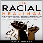 Racial Healings, The