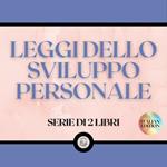 LEGGI DELLO SVILUPPO PERSONALE (SERIE DI 2 LIBRI)