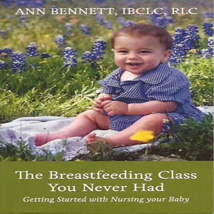 Breastfeeding Class You Never Had, The