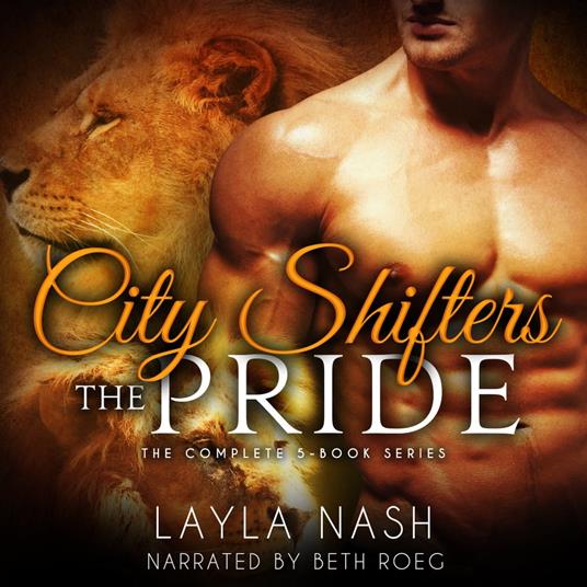 City Shifters: the Pride Complete Series