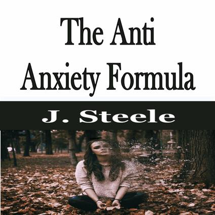 Anti Anxiety Formula, The