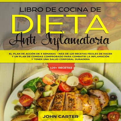 Libro de Cocina de Dieta Anti Inflamatoria