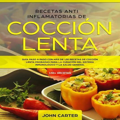 Recetas Anti Inflamatorias de Cocción Lenta