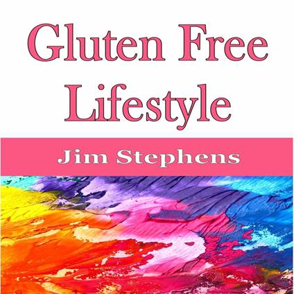 Gluten Free Lifestyle