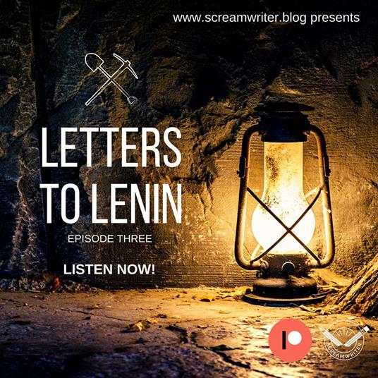 Letters To Lenin - Episode Three