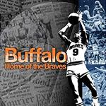 Buffalo, Home of the Braves