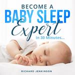 Become a Baby Sleep Expert