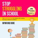 Stop Struggling In School