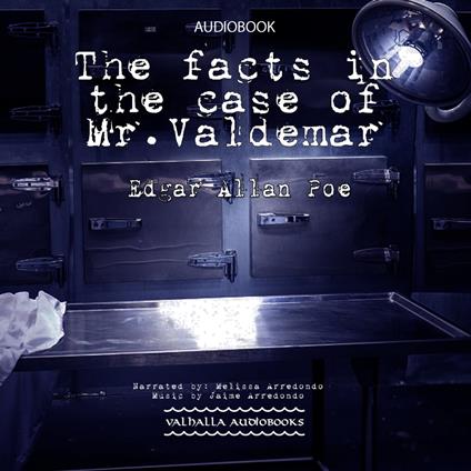 Facts in the Case of Mr. Valdemar, The