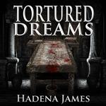 Tortured Dreams