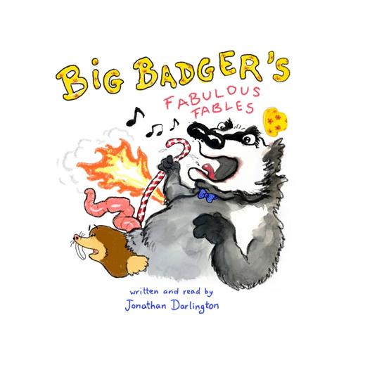 Big Badger's Fabulous Fables